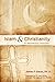Islam & Christianity by James F. Gauss