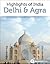 India Revealed: Delhi, Agra...