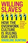 Willing Slaves: H...