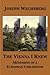 The Vienna I Knew: Memories of a European Childhood