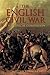 The English Civil War: A Hi...