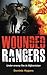 Wounded Rangers (RAF & Military Aviation: War Stories, True Stories of Flight, and Survival)