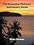 The Essential Thailand Retirement Guide by Pete Bowen