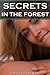 Secrets in the Forest (Bi MMF Threesome)