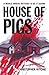House of Pigs by Christopher Ritchie