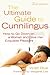 The Ultimate Guide to Cunnilingus: How to Go Down on a Woman & Give Her Exquisite Pleasure