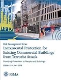 FEMA 459: Incremental Protection for Existing Commercial Buildings from Terrorist Attack