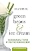 Green Beans and Ice Cream by Bill Sims