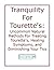 Tranquility For Tourette's ...