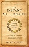 The Instant Millionaire: A Tale of Wisdom and Wealth Book cover for The Instant Millionaire: A Tale of Wisdom and Wealth