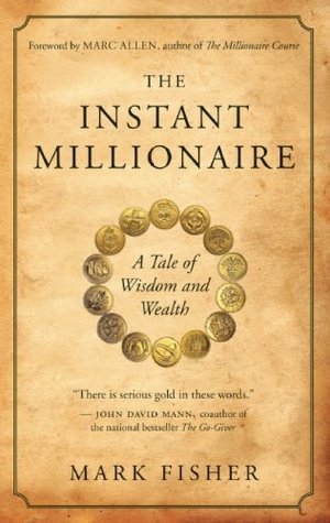 The Instant Millionaire: A Tale of Wisdom and Wealth