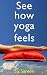 See How Yoga Feels