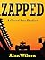 ZAPPED