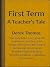 First Term: a Teacher's Tale