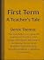 First Term: a Teacher's Tale