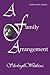 A Family Arrangement Part O...