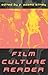 Film Culture Reader: The Essential Companion for Filmmakers and Festival-goers