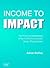 Income to Impact