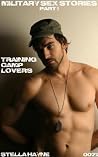 Training Camp Lovers (Military Sex Stories, #1) Training Camp Lovers (Military Sex Stories, #1)