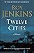 Twelve Cities: A Personal Memoir