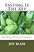 Fasting Is The Key 10 Day Devotional