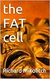 The FAT cell