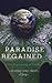 Paradise Regained: The Regreening of Earth
