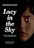 Lucy in the Sky by Anonymous