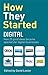 How They Started Digital