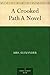A Crooked Path by Mrs. Alexander