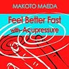 Feel Better Fast ...