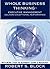 Whole Business Thinking - Executive Management (Wbt-- Em) A G... by Robert Block