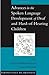 Advances in the Spoken-Language Development of Deaf and Hard-of-Hearing Children (Perspectives on Deafness)