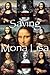 Saving Mona Lisa: A Novel