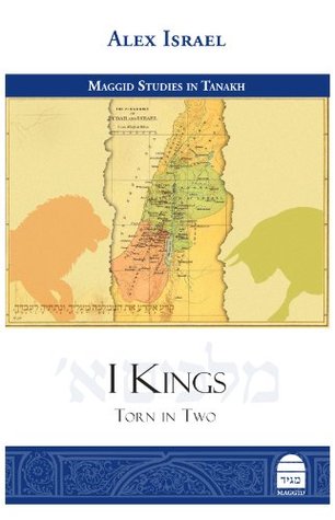 I Kings: Torn in Two (Maggid Studies in Tanakh)