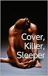 Cover, Killer, Sleeper