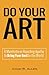 Do Your Art by Chad R. Allen
