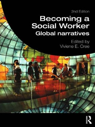 Becoming a Social Worker: Global Narratives (Student Social Work)