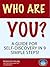Who Are You? - A Guide to Self Discovery in 9 Simple Steps (Integrated Potential Publications Book 1)