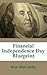 Financial Independence Day Blueprint