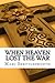 When heaven lost the war (The 7 scrolls book 1)