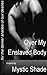 Over My Enslaved Body (Jack Kariola slaves Book 1)