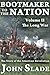 Bootmaker to the Nation: The Story of the American Revolution, Volume II, The Long War (Bootmaker to the Nation Trilogy Book 2)