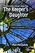 The Keeper's Daughter (The ...