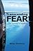 Transcending Fear by Brian Germain