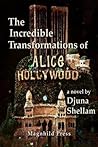 The Incredible Transformations of Alice Hollywood (The Em Suite Book 1)