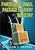 Parcel and Small Package Delivery Industry by William T. Dennis