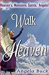 A Walk In Heaven A Walk In Heaven