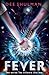 Fever (Book 1): Two Worlds Two Millennia One Love (Parallon Trilogy)