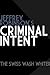 Jeffrey Robinson's Criminal Intent - THE SWISS WASH WHITER